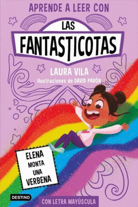 APRENDE A LEER CON LAS FANTASTICOTAS 9. ELENA MONTA UNA VERBENA