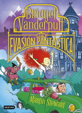 BRIDGET VANDERPUFF 1. BRIDGET VANDERPUFF Y LA EVASION PANTASTICA