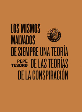 LOS MISMOS MALVADOS DE SIEMPRE