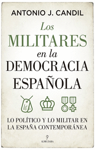 MILITARES EN LA DEMOCRACIA ESPAOLA,LOS