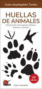 HUELLAS DE ANIMALES. INTRODUCCIN A LAS ESPECIES IBRICAS, BALEARES Y CANARIAS -