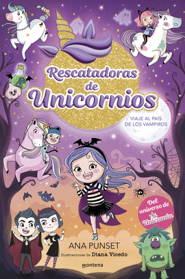 RESCATADORAS DE UNICORNIOS 5 - VIAJE AL PAIS DE LO