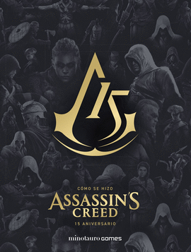 CMO SE HIZO ASSASSIN'S CREED. 15 ANIVERSARIO