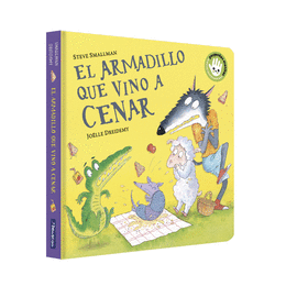 EL ARMADILLO QUE VINO A CENAR (LA OVEJITA QUE VINO A CENAR. LIBRO DE CARTN)